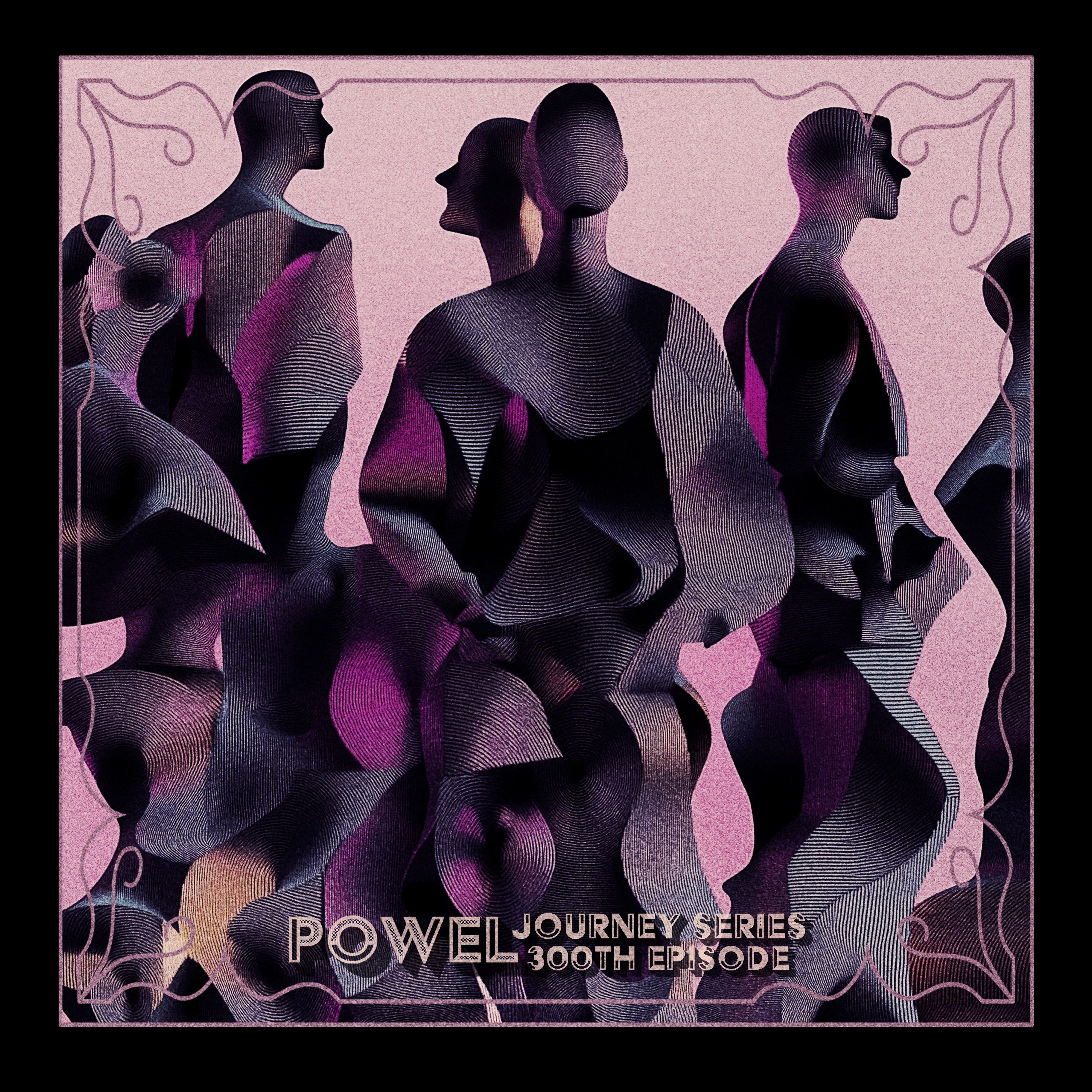 Powel [Journey Series 300th Episode] episode artwork