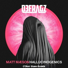 Matt Maeson - Hallucinoginics (Defragz Color Bass Remix) [FREE DOWNLOAD]