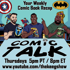 Comic Talk (September 4th, 2025): Batman #1, Avengers #30, Everything Dead and Dying #1, and more!