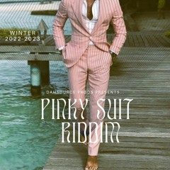 Pinky Suit Riddim