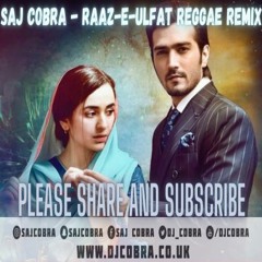 Saj Cobra - Raaz E Ulfat Reggae Remix
