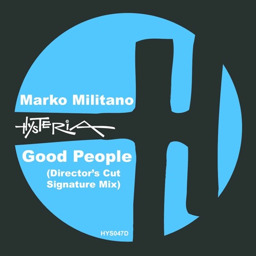 Good People (Director's Cut Signature Mix)