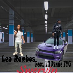 Swervin (Ft LilRonnie FYG)