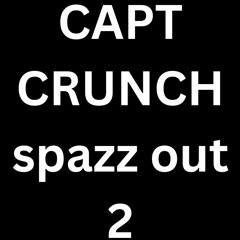 CAPT CRUNCH (Spazz Out 2)- TredKidd ft. SkotyDawg & DIZAWG prod. Genics x wiggi