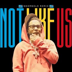Kendrick Lamar - Not Like Us (Ndombolo Remix)