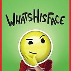 [ACCESS] [KINDLE PDF EBOOK EPUB] Whatshisface by Gordon Korman 🧡