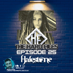 The Hard Files Ep25 (Halestone Guest Mix)