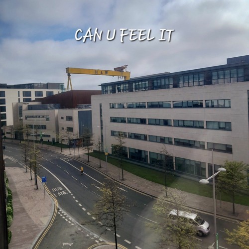 CAN U FEEL IT