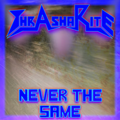 Never The Same (Demo)