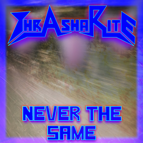Never The Same (Demo)
