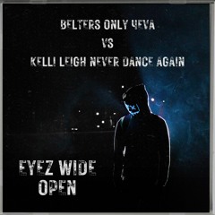 Belters Only 4eva vs Kelli Leigh Never Dance Again Promo ( Free DL )