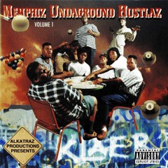 Memphiz Undaground Hustlaz Volume 1