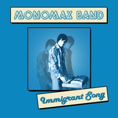 PREMIERE: Monomax Band - Immigrant Song [Mattoni Pazzi]