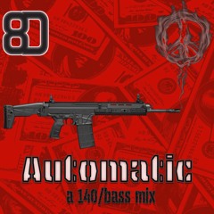 Automatic: A 140/Bass Mix