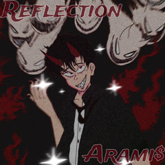 Arami$-Reflection (prod. beatsbydutchy)