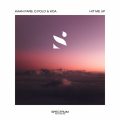Kaan Pars, D.Polo & Koa - Hit Me Up