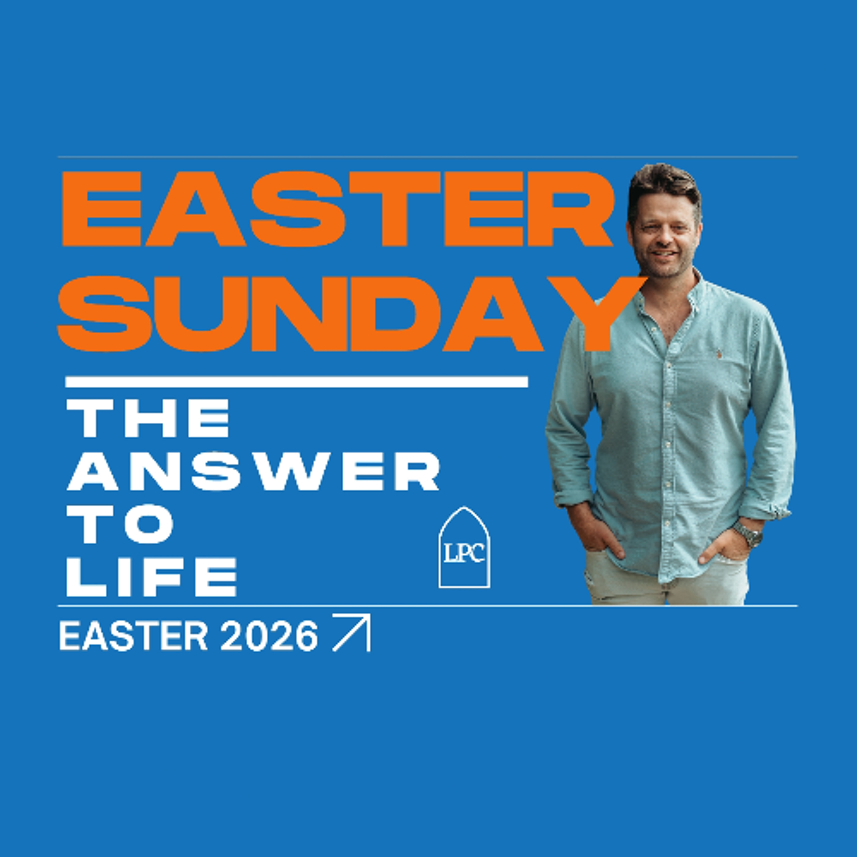 Easter Sunday - New LIFE: LIFE IS HERE! | Luke 24:1-8 | Will Perry | 5.4.26 episode artwork