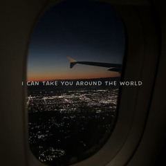 I Can Take You Around The World - S1icko