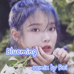 Blueming (remix by Rei)