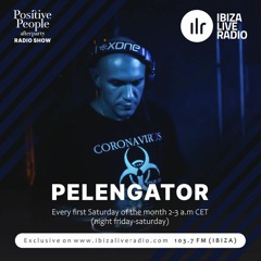 Dj Pelengator -Ibiza live Radio -Radioshow -Positive People ,June