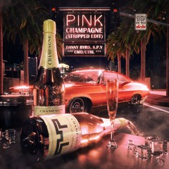 Danny Byrd, S.P.Y & CMD/CTRL - Pink Champagne (Stripped Edit)