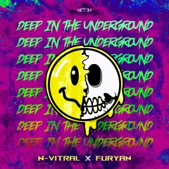 N-Vitral & Furyan - Deep In The Underground