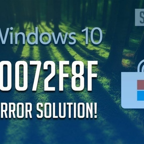 Stream Fix 0x80072F8F Error For Windows Update, Activation And