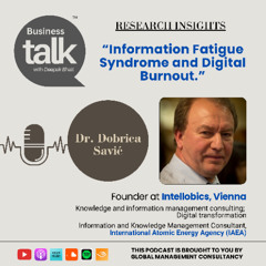 Information Fatigue Syndrome: Global Expert Dr. Dobrica Savić on What You Need to Know