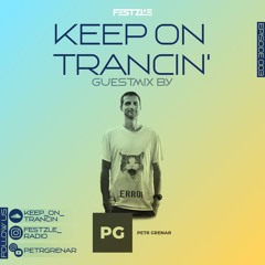 Keep On Trancin' 003 - Guestmix By Petr Grenar