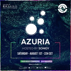 Sonidy Presents: Azuria Episode 16 - Ibiza Global Radio