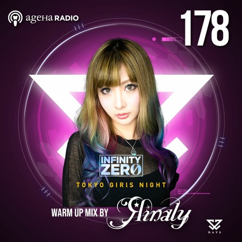 ageHa Radio #178 INFINITY ZERO feat. TOKYO GIRLS NIGHT Warm up mix by Rinaly