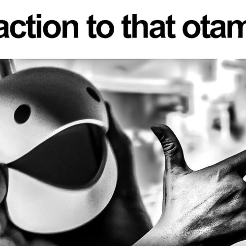 My reaction to that Otamatone