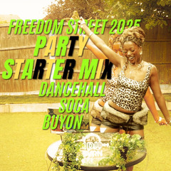 Dancehall x Soca Party Starter: FREEDOM STREET 2025