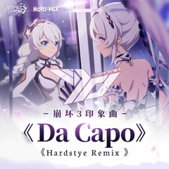 HOYO-MiX- Da Capo (Graduation Trip OST) Ft.Ziyu Che (dj,ohm,ReMiX)