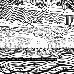 Halden - Lake Shore Drive (Summer Sunrise Dub)