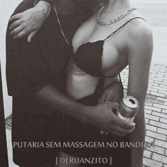 PUTARIA SEM MASSAGEM NO BANDÉRA