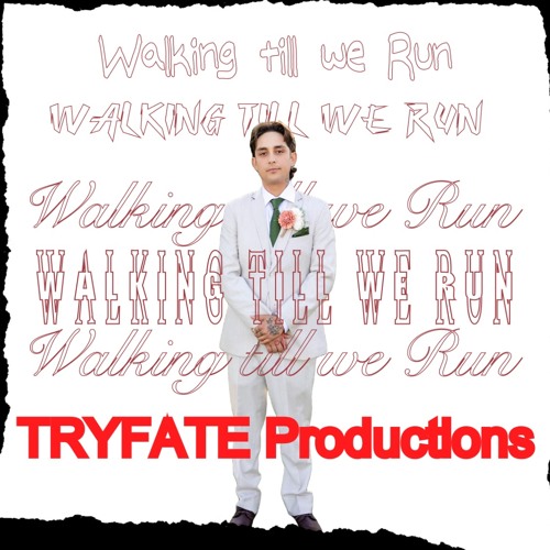 Walking till we Run