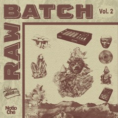 Raw Batch 2.8 (78BPM) - For Sale - Prod. Notio Ché