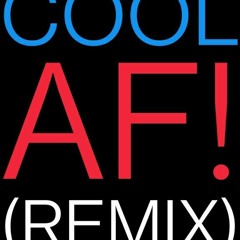 Futuristic- COOL AF (REMIX)