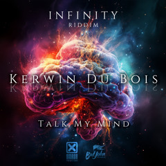 Talk My Mind (Infinity Riddim)
