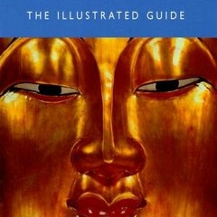 VIEW EBOOK 📥 Buddhism: The Illustrated Guide by  Kevin Trainor [EPUB KINDLE PDF EBOO
