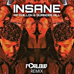 INSANE - FORLOUD (REMIX)