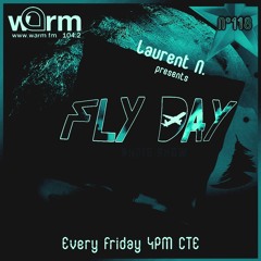 LAURENT N. FLY DAY RADIO SHOW N°118 @ WARM FM