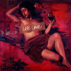 let love