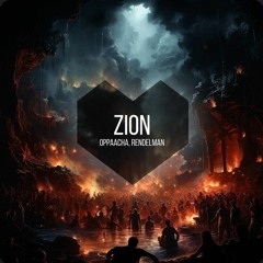 Oppaacha & Rendelman - Zion