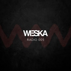 Weska Radio 005