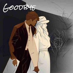 Goodbye