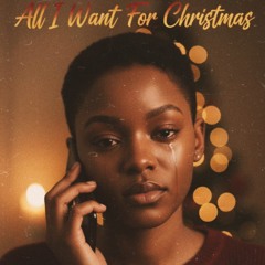 All I Want For Christmas