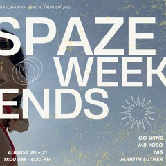Spaze Weekends Vol. 1