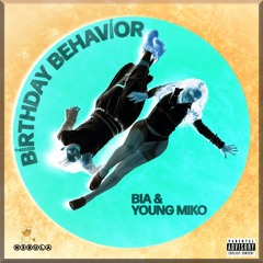BIA, young miko - BIRTHDAY BEHAVIOR (N3BULA(US) remix)